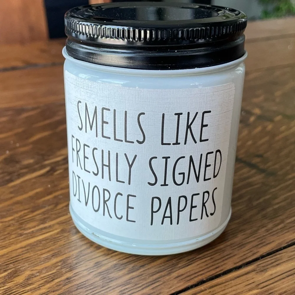 “Smells Like Freshly Signed Divorce Papers” Candle